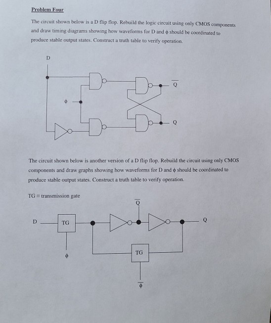 Solved Problem Four The Circuit Shown Below Is A D Flip | Chegg.com