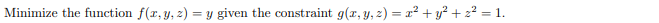 \( f(x, y, z)=y \) given the constraint \( g(x, y, z)=x^{2}+y^{2}+z^{2}=1 \).