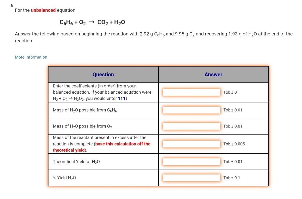 Solved 6 For the unbalanced equation C6H6+O2→CO2+H2O Answer | Chegg.com