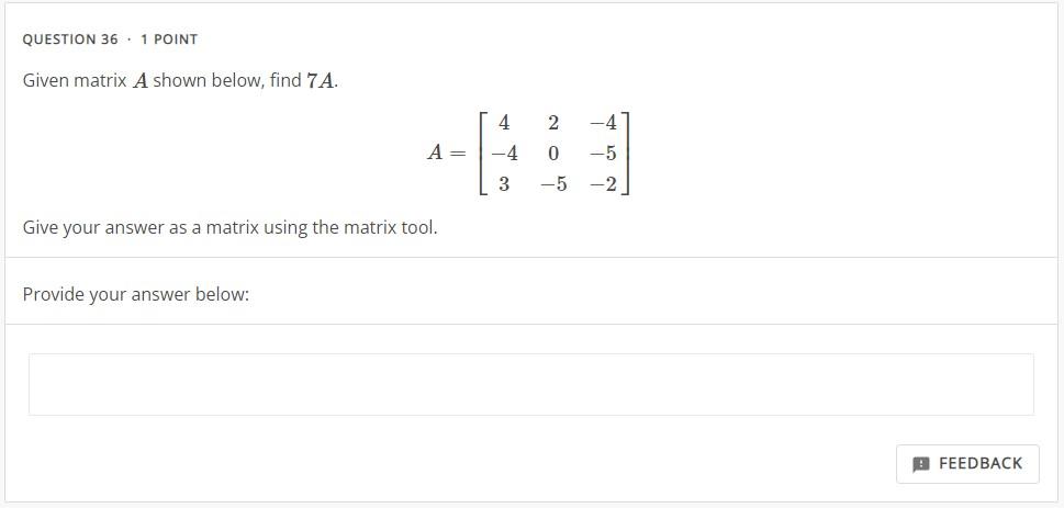 Solved Given Matrix A Shown Below, Find 7A. | Chegg.com