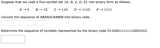 Solved Suppose that we code a five-symbol set {A, B, C, D, | Chegg.com