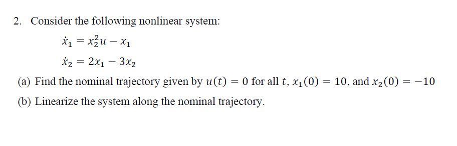 Solved 2. Consider The Following Nonlinear System: | Chegg.com