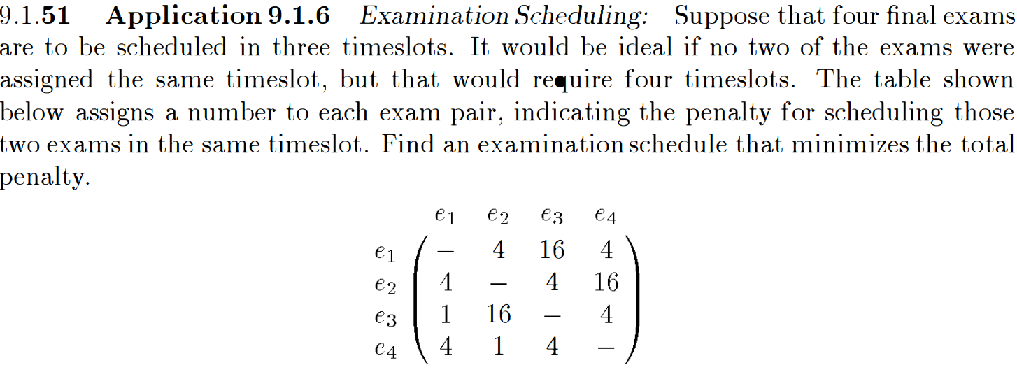 Solved 9.1.51 Application 9.1.6 Examination Scheduling: | Chegg.com