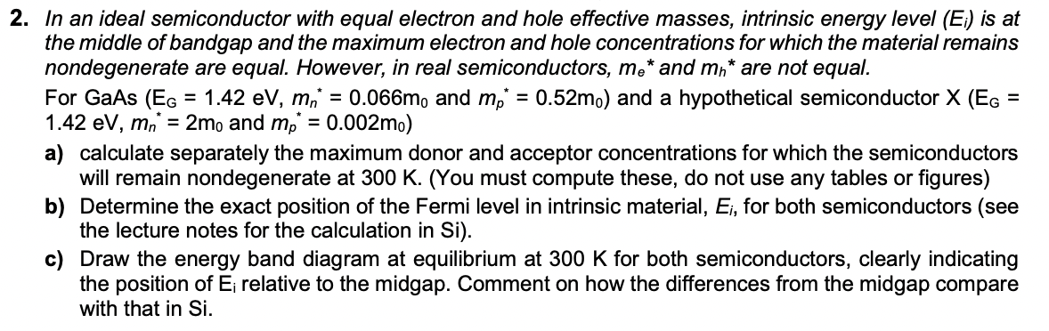 Solved = 2. In an ideal semiconductor with equal electron | Chegg.com