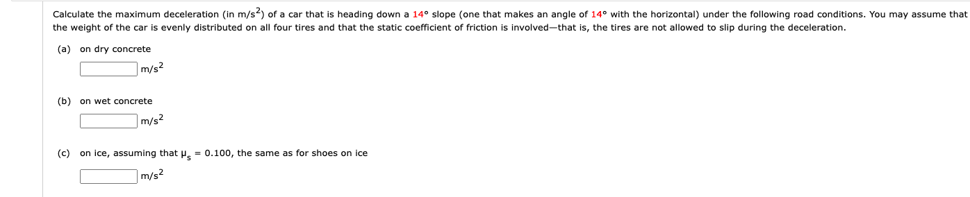 Solved Calculate The Maximum Deceleration (in M S2) Of A 