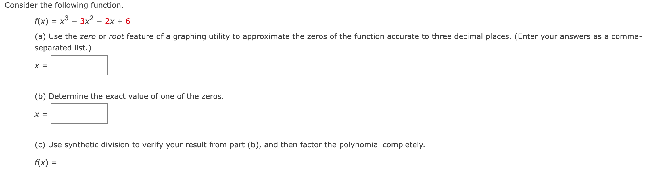 Solved Use Synthetic Division To Show That X Is A Solution