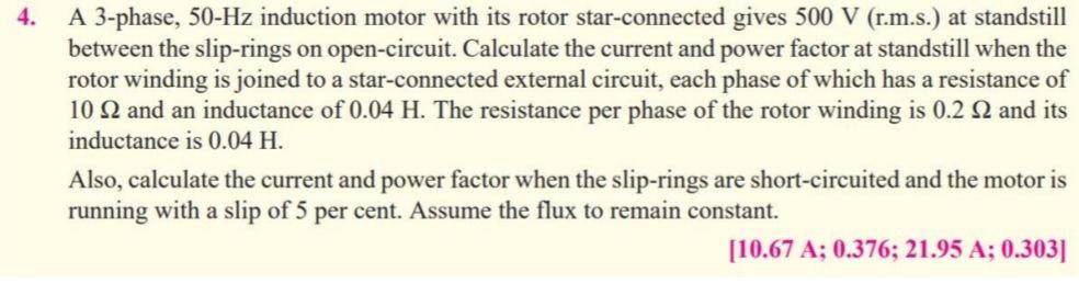 Solved 4. A 3-phase, 50-Hz induction motor with its rotor | Chegg.com