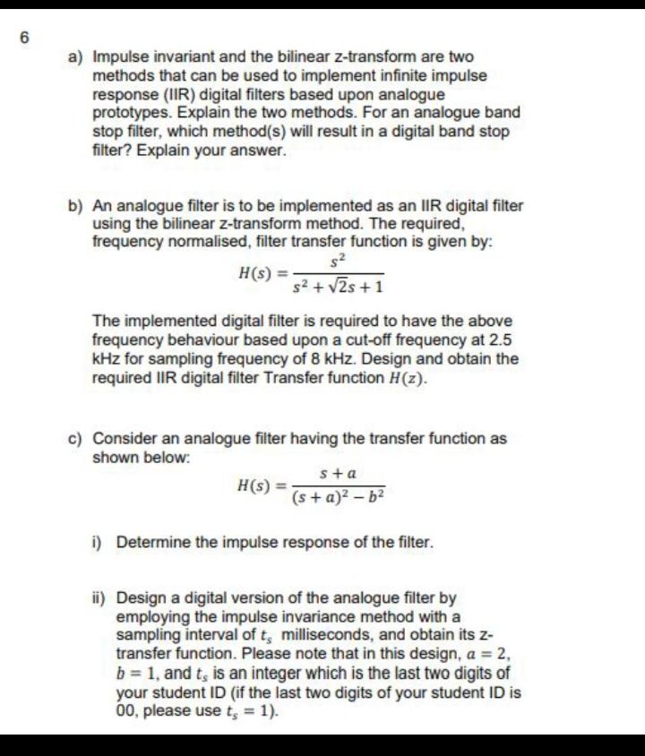 Solved 6 a) Impulse invariant and the bilinear Z-transform | Chegg.com