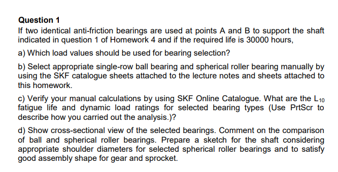 Question 1 If Two Identical Anti-friction Bearings 