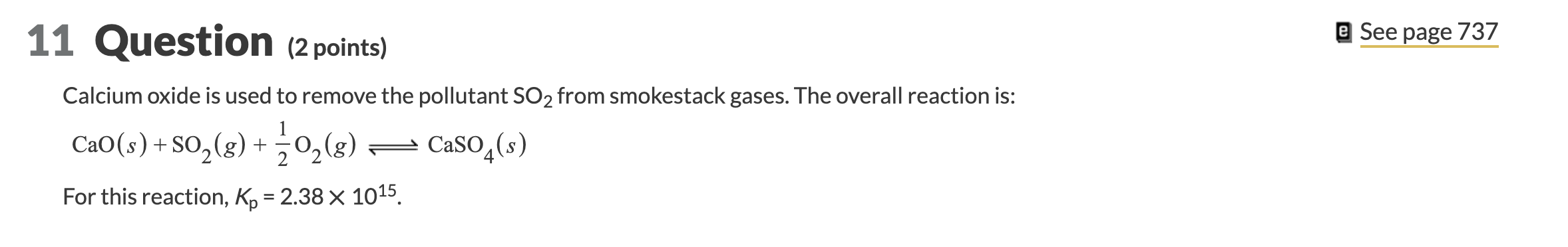 Solved 11 Question (2 points) e See page 737 Calcium oxide | Chegg.com