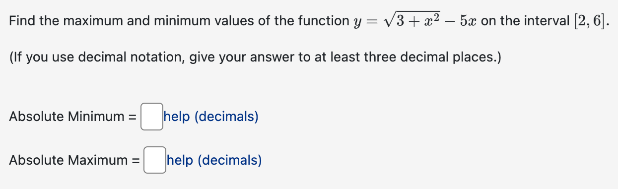 Solved Find the maximum and minimum values of the function | Chegg.com