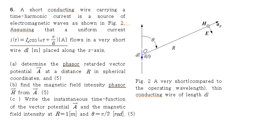 Solved a Н. AR 6. A short conducting wire carrying | Chegg.com