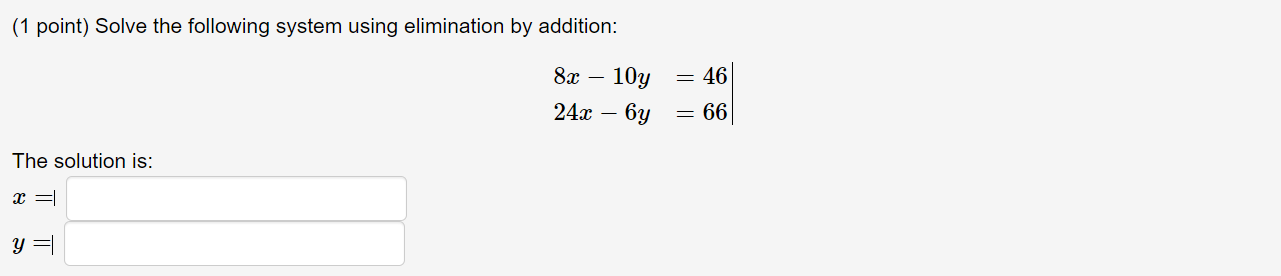 Solved (1 point) Solve the following system using | Chegg.com
