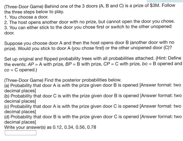 Solved (Three-Door Game) Behind one of the 3 doors (A, B and | Chegg.com