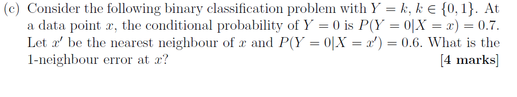 Solved (c) Consider The Following Binary Classification | Chegg.com