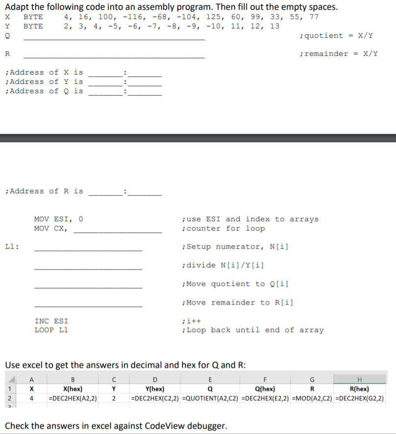 Adapt the following code into an assembly program. | Chegg.com