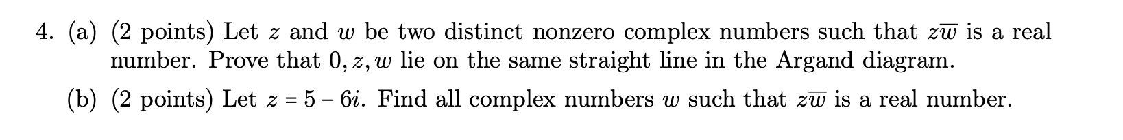 Solved 4. (a) (2 Points) Let Z And W Be Two Distinct Nonzero | Chegg.com