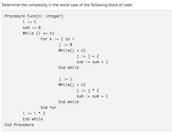 Solved Determine the complexity in the worst case of the | Chegg.com