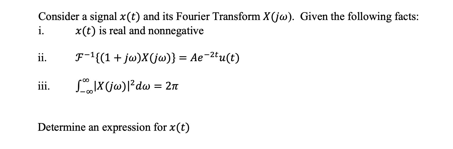 Solved Consider A Signal X T And Its Fourier Transform X Chegg Com