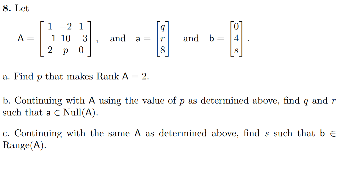 Solved 8. Let A=⎣⎡1−12−210p1−30⎦⎤, and a=⎣⎡qr8⎦⎤ and | Chegg.com