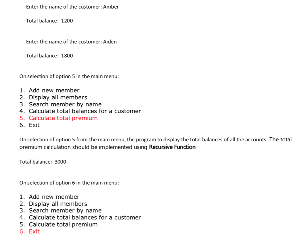 Enter the name of the customer: Amber Total balance: 1200 Enter the name of the customer: Aiden Total balance: 1800 On select