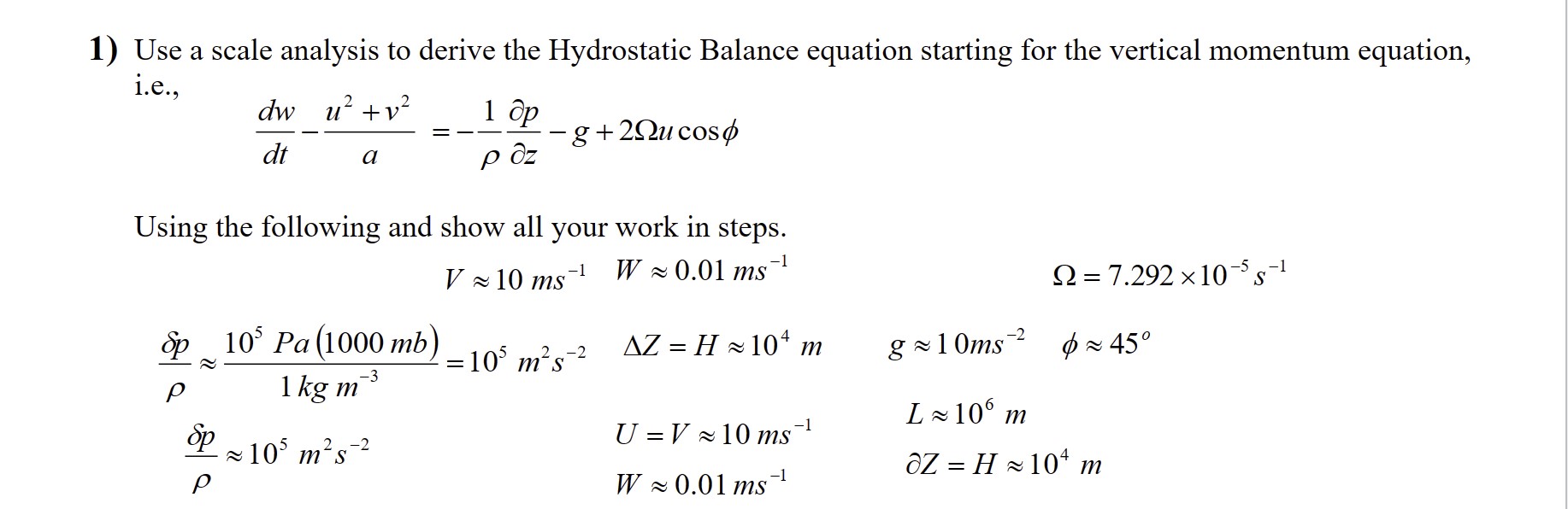 Solved 1) Use a scale analysis to derive the Hydrostatic | Chegg.com