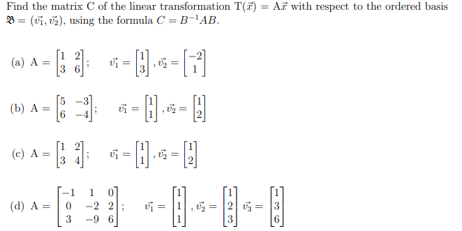 Solved Find the matrix C of the linear transformation T(T) = | Chegg.com