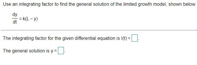 Solved Use an integrating factor to find the general | Chegg.com