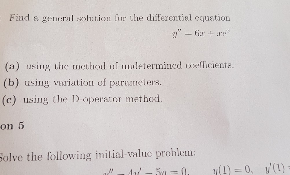 Solved Find a general solution for the differential equation | Chegg.com