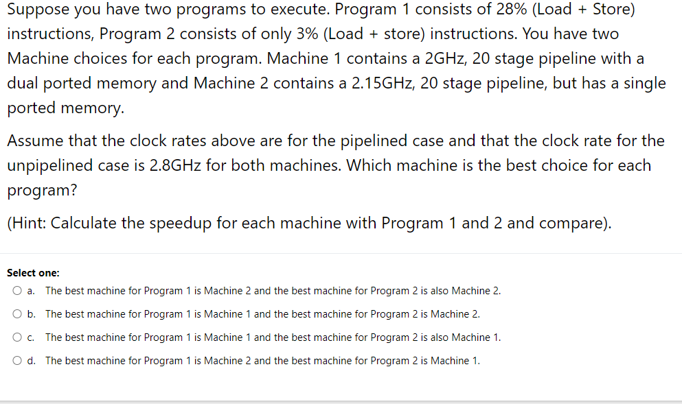 Solved Suppose you have two programs to execute. Program 1 | Chegg.com