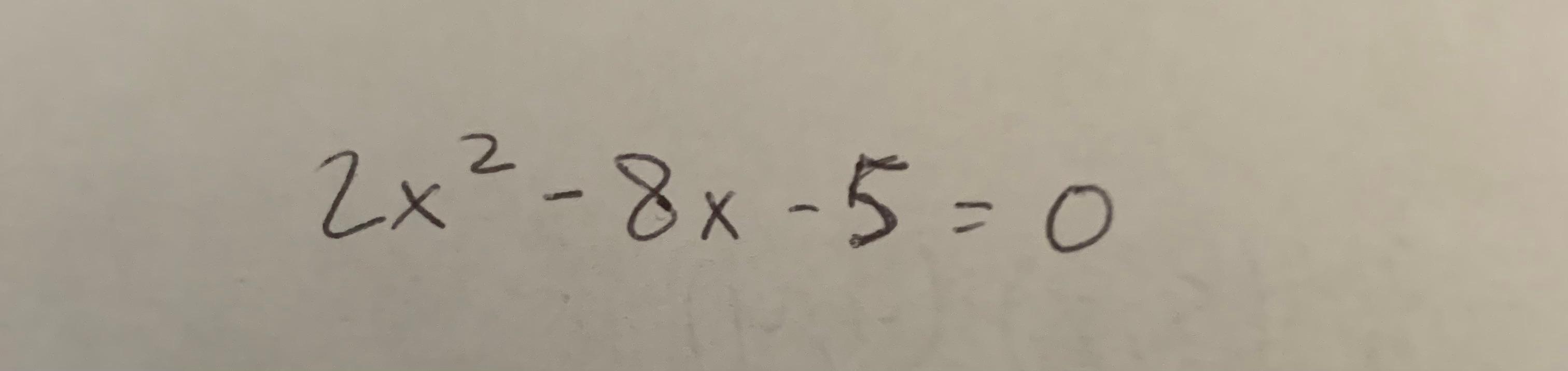 solved-2x-8x-5-0-chegg