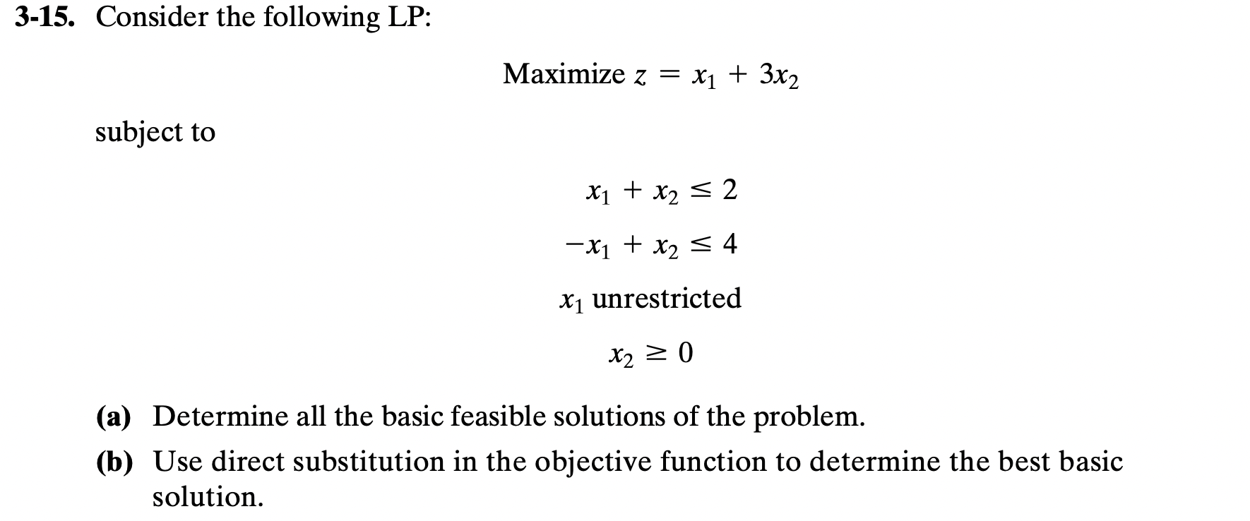 Solved 3-15. Consider the following LP: Maximize z = x1 + | Chegg.com
