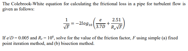 Solved The Colebrook-White Equation For Calculating The | Chegg.com