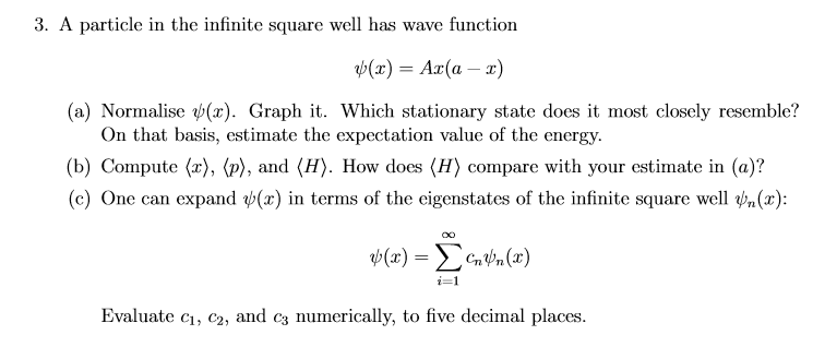 Solved 3. A particle in the infinite square well has wave | Chegg.com