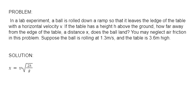 Solved PROBLEM: In A Lab Experiment, A Ball Is Rolled Down A | Chegg.com