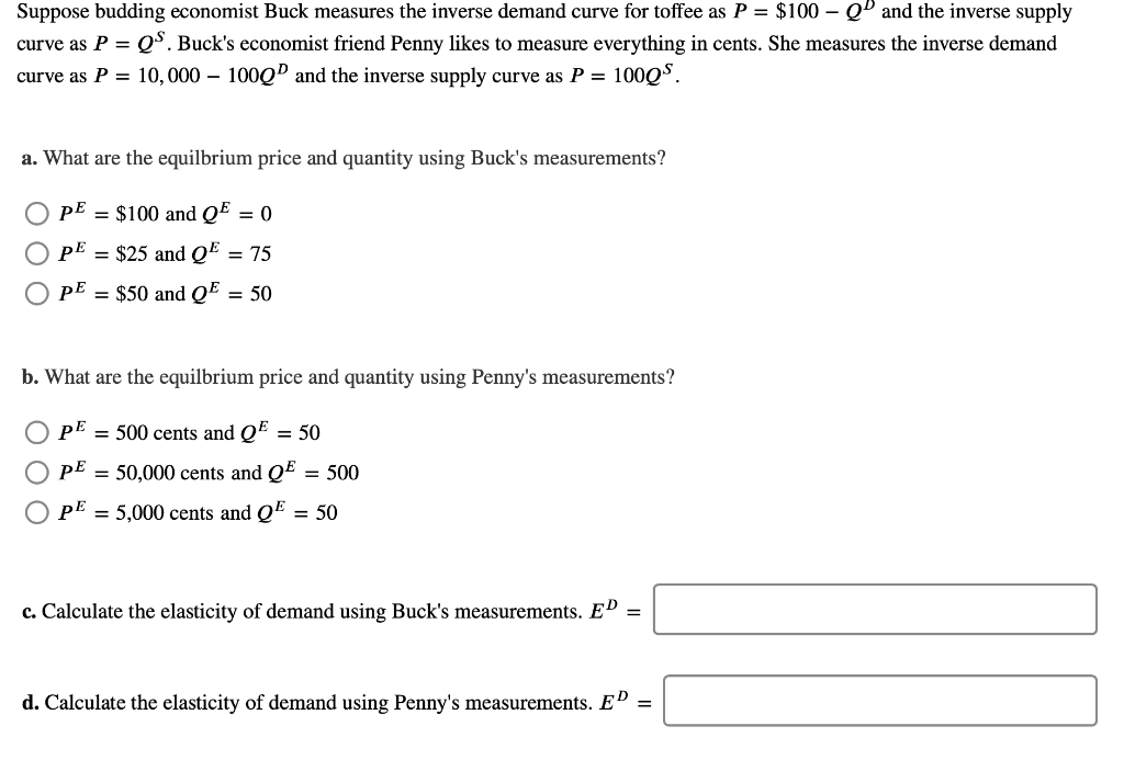 Solved Suppose budding economist Buck measures the inverse | Chegg.com