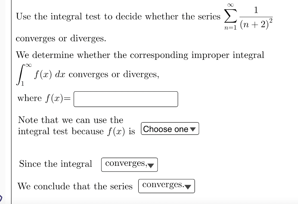 Solved Use the integral test to decide whether the series | Chegg.com