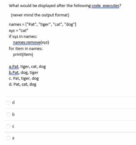 Solved What would be displayed after the following code | Chegg.com