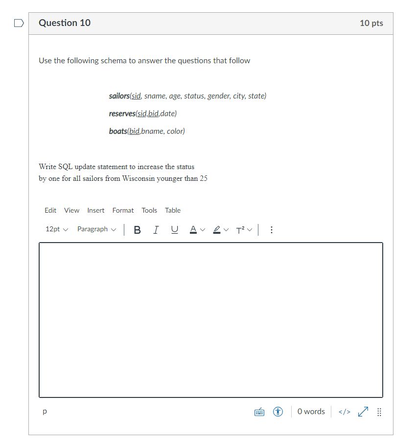 Solved D Question 10 10 pts Use the following schema to | Chegg.com