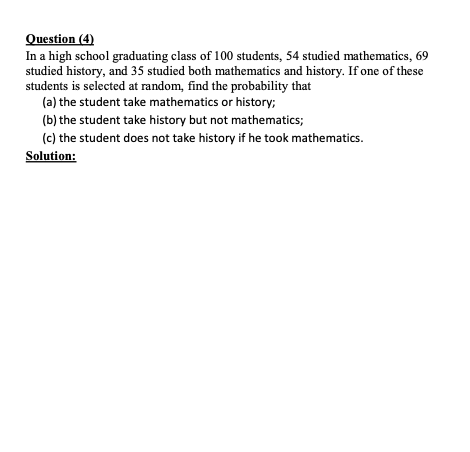 Solved Question (4) In a high school graduating class of 100 | Chegg.com