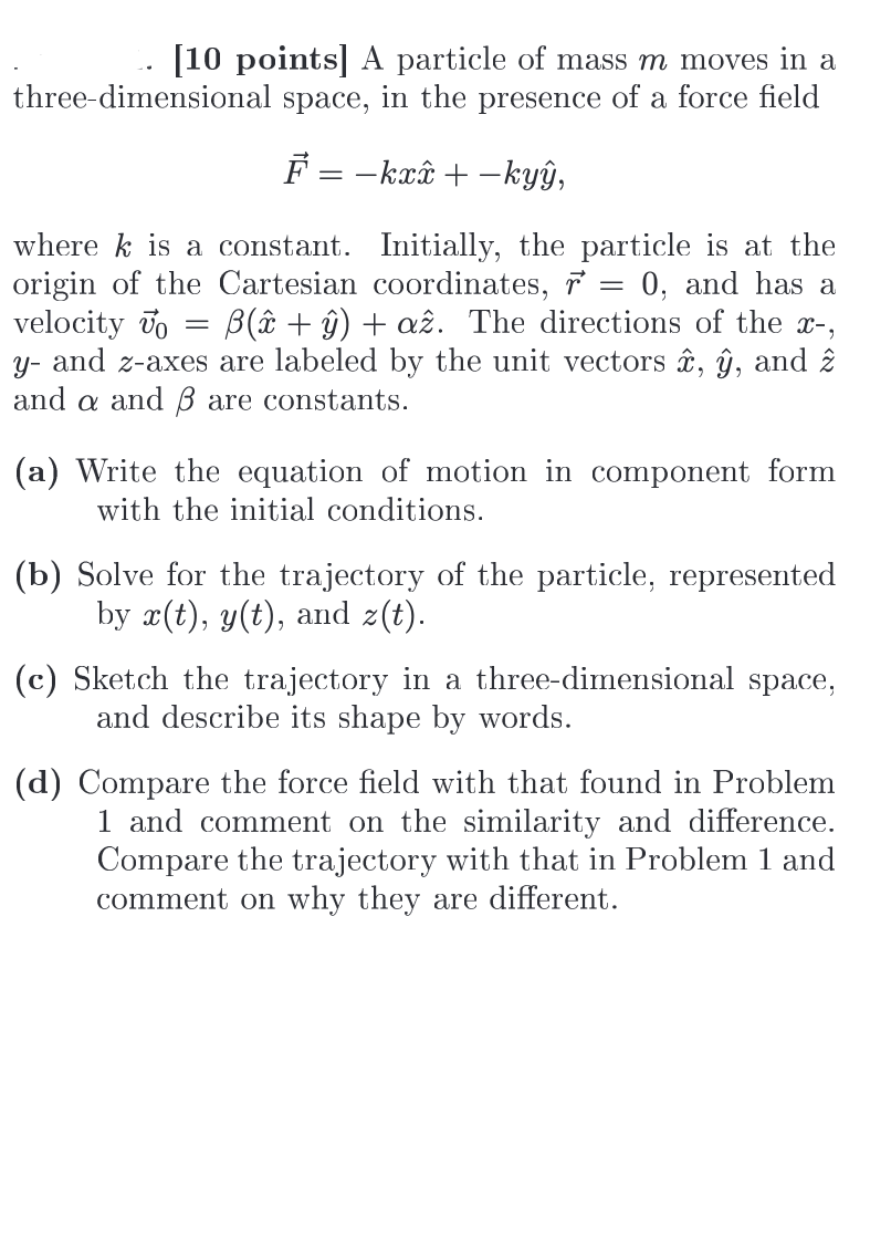 Solved [10 Points] A Particle Of Mass M Moves In A | Chegg.com