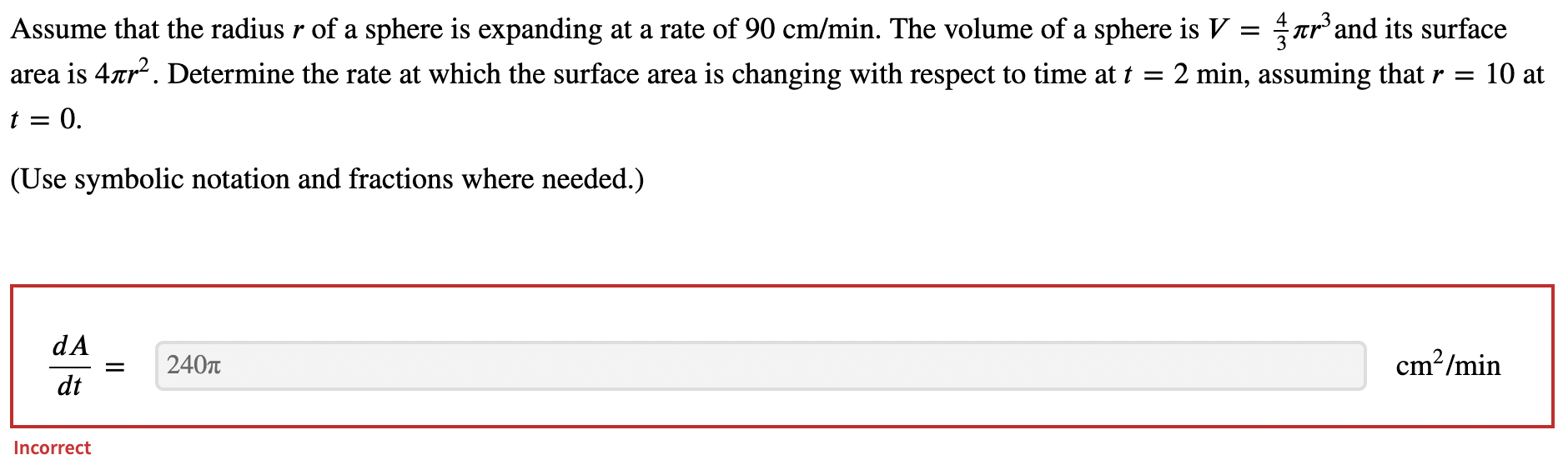 Solved Assume that the radius r ﻿of a sphere is expanding at | Chegg.com