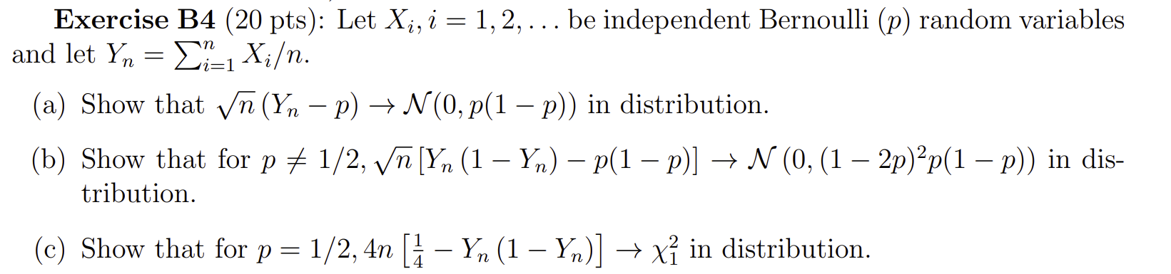 Solved Exercise B4 (20 Pts): Let Xi,i=1,2,… Be Independent | Chegg.com