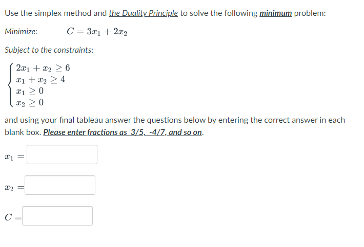 Solved Use the simplex method and the Duality Principle to | Chegg.com