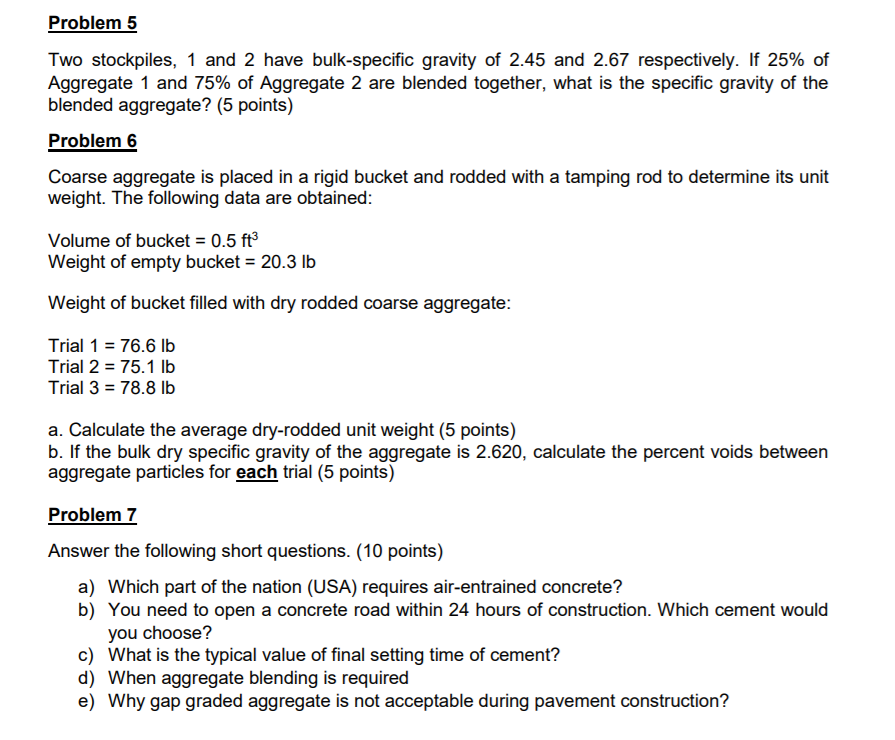 Solved Problem 5 Two stockpiles, 1 and 2 have bulk-specific | Chegg.com