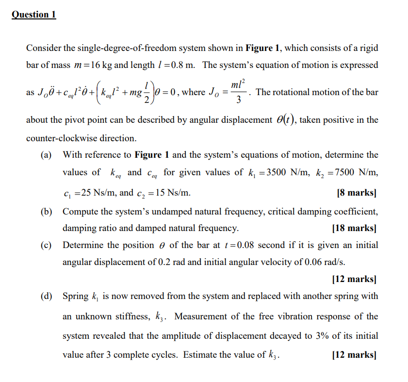 Question 1 Consider the single-degree-of-freedom | Chegg.com
