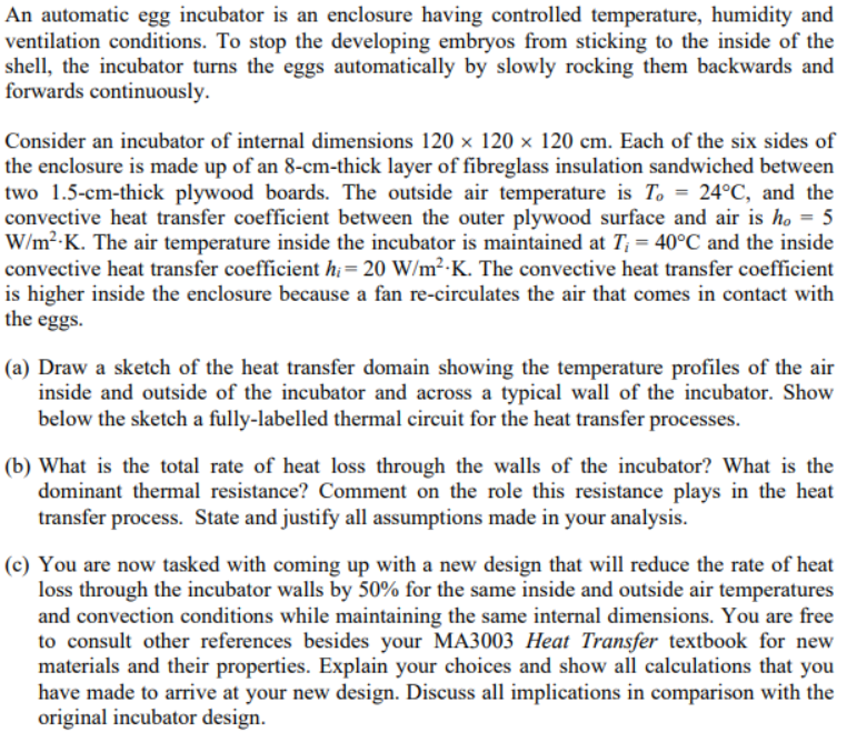 Solved An automatic egg incubator is an enclosure having