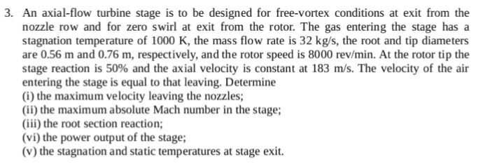 Solved 3. An axial-flow turbine stage is to be designed for | Chegg.com