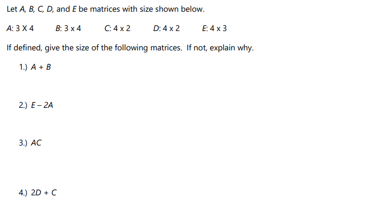 Solved Let A, B, C, D, And E Be Matrices With Size Shown | Chegg.com