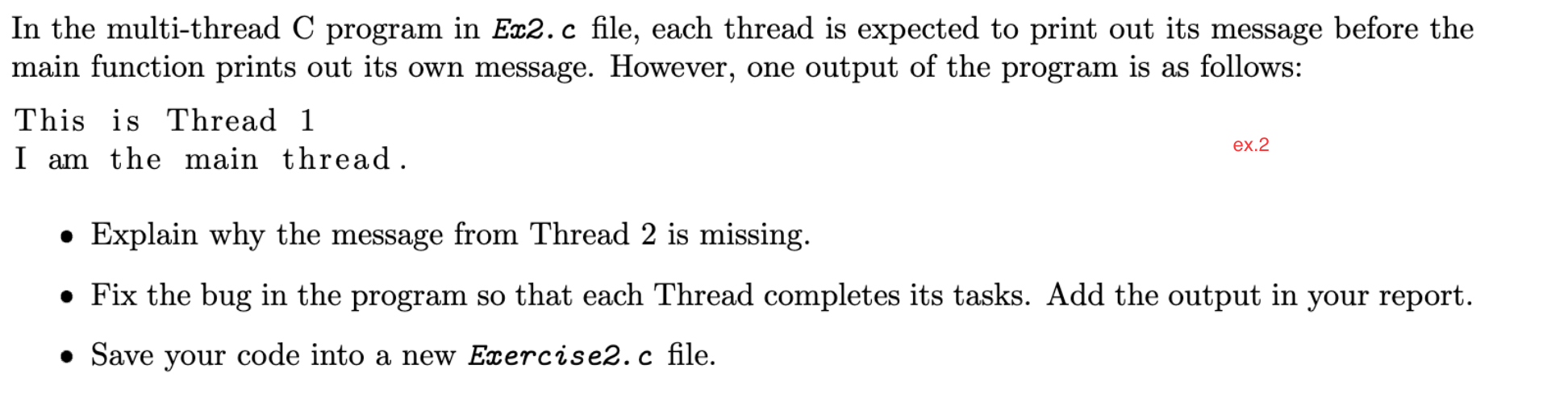 Solved In the multi-thread C program in Ex2.c file, each | Chegg.com